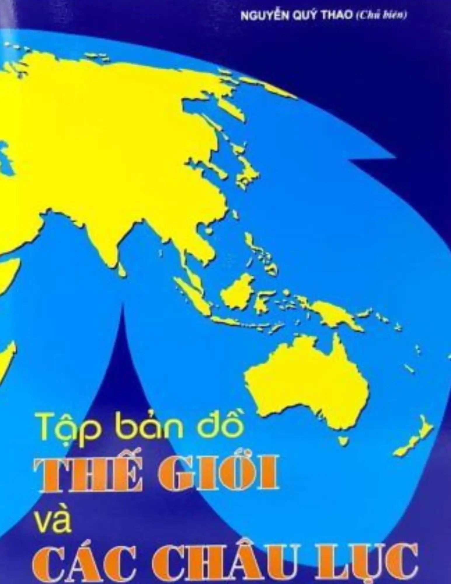 Tập bản đồ Thế giới và Các châu lục