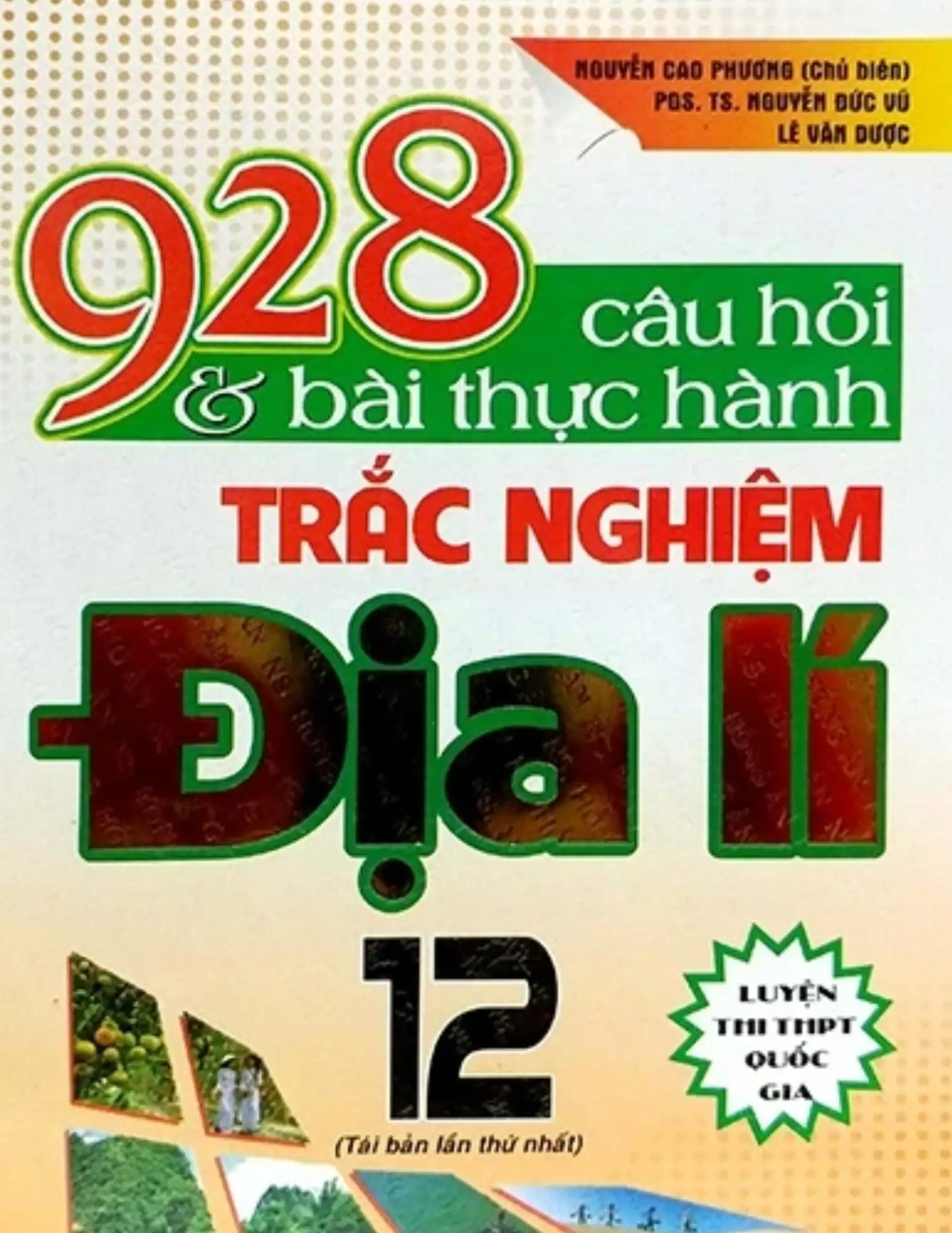 928 câu hỏi và bài thực hành trắc nghiệm Địa lí 12