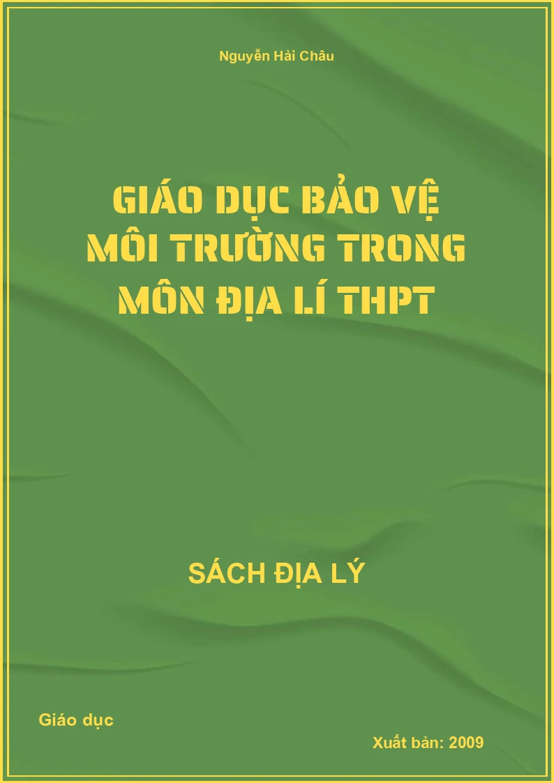 Giáo dục bảo vệ môi trường trong môn Địa lí THPT