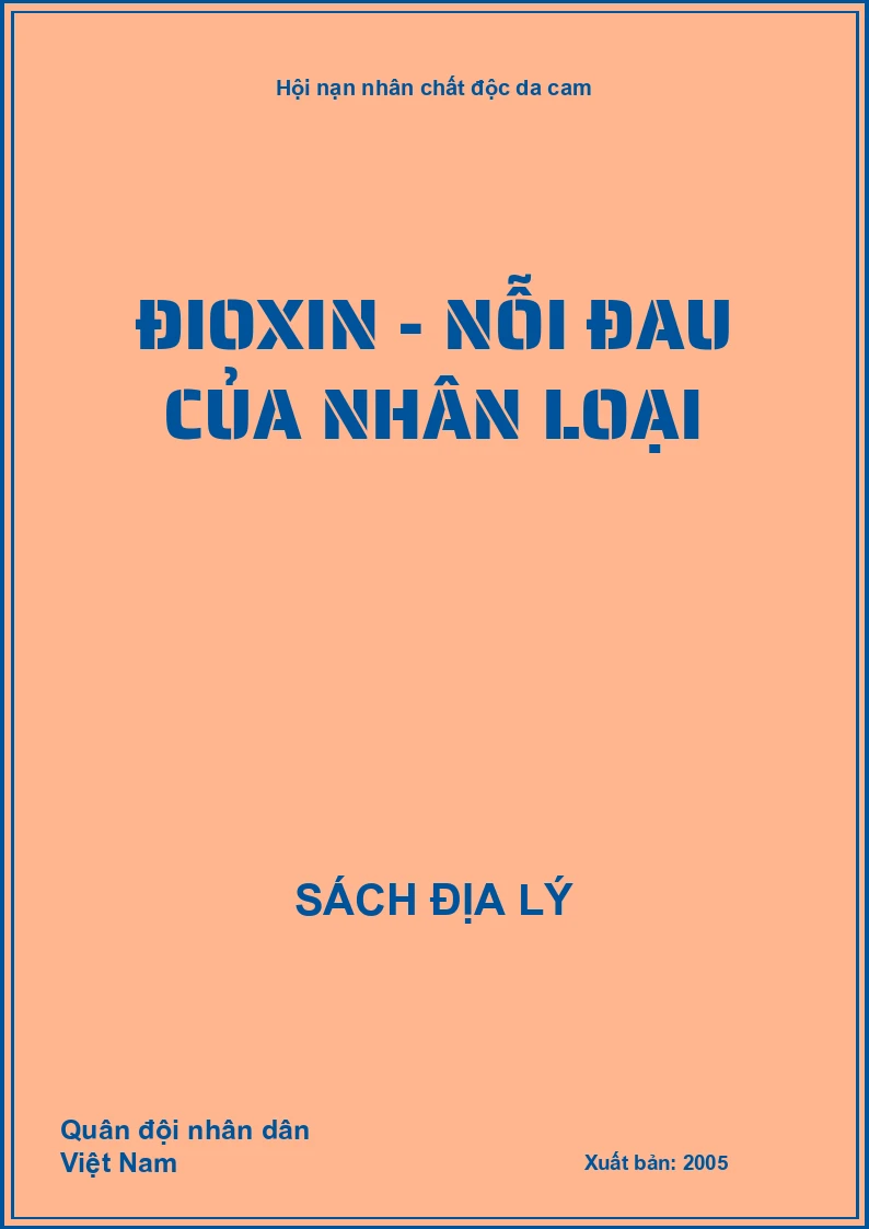 Đioxin - Nỗi đau của nhân loại
