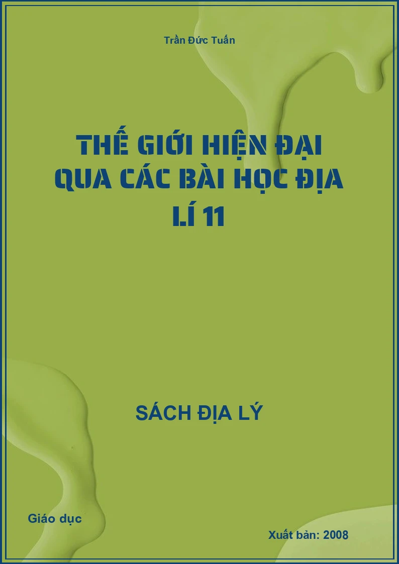 Thế giới hiện đại qua các bài học Địa lí 11