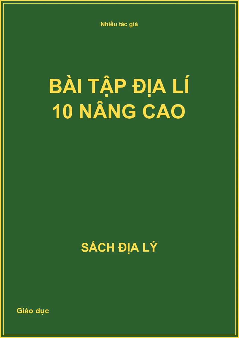 Bài tập Địa lí 10 nâng cao