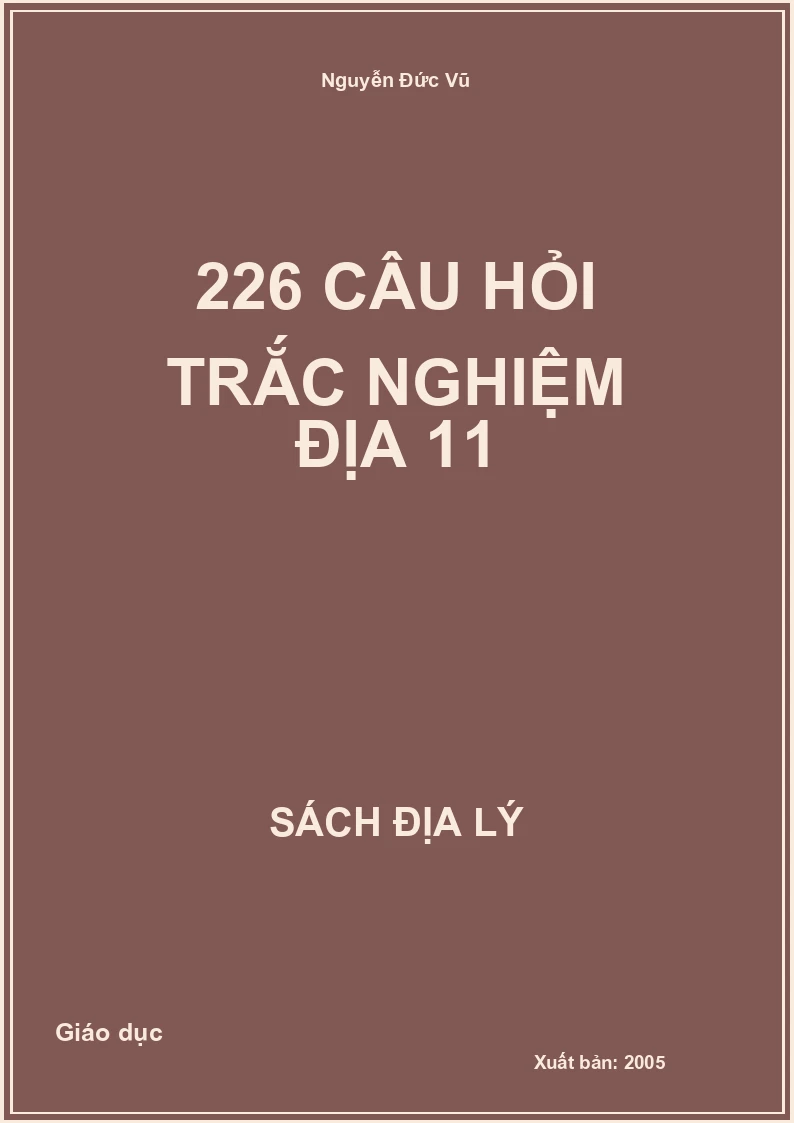 226 câu hỏi trắc nghiệm Địa 11