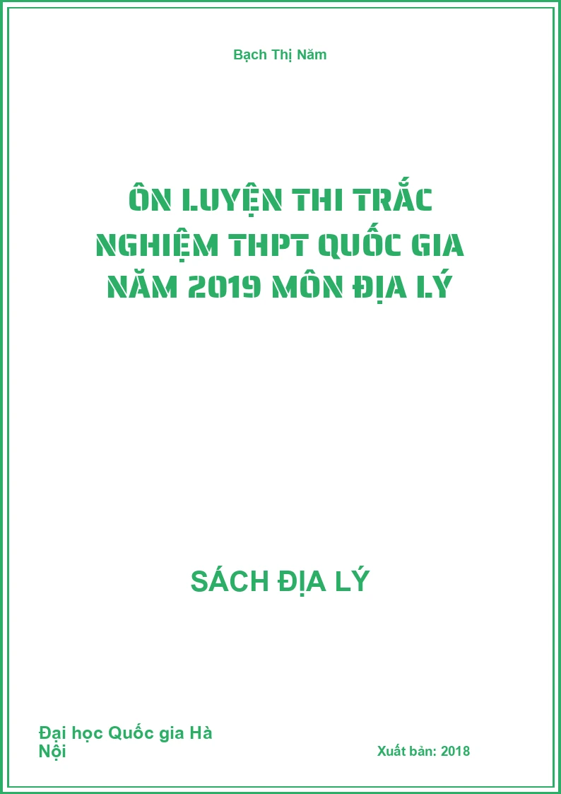 Ôn luyện thi trắc nghiệm THPT Quốc gia năm 2019 môn Địa lý
