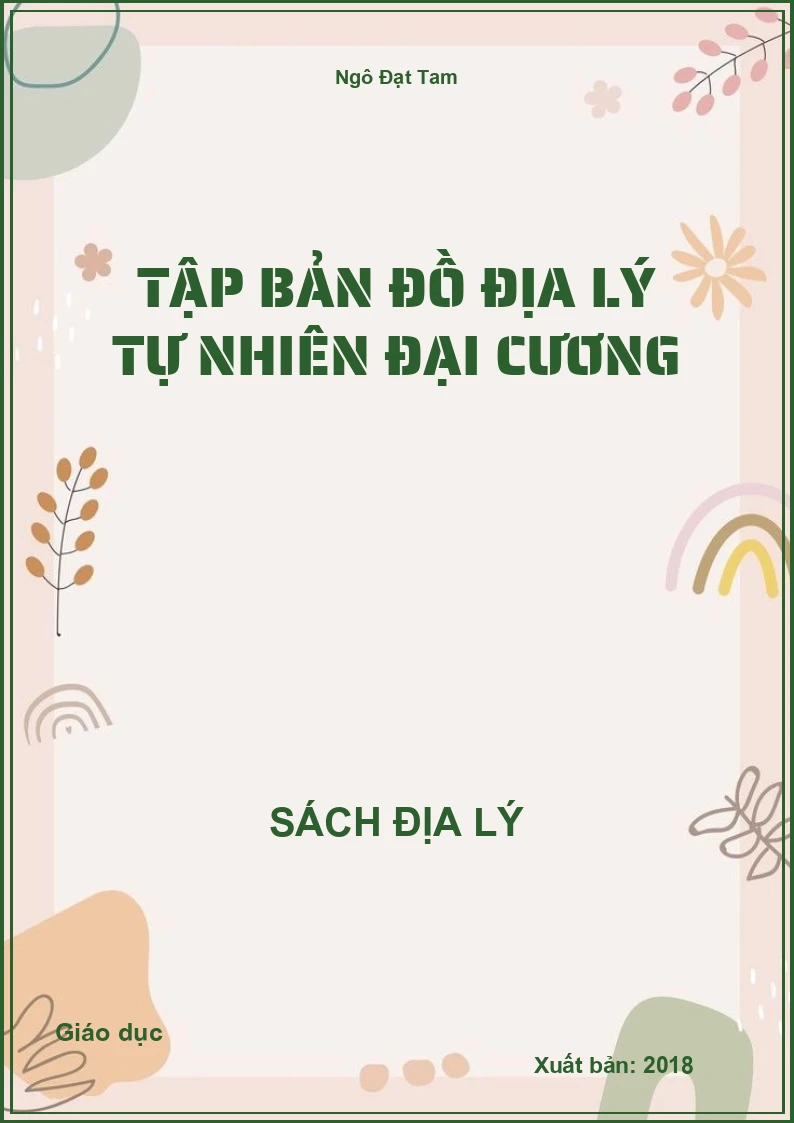 Tập bản đồ Địa lý tự nhiên đại cương