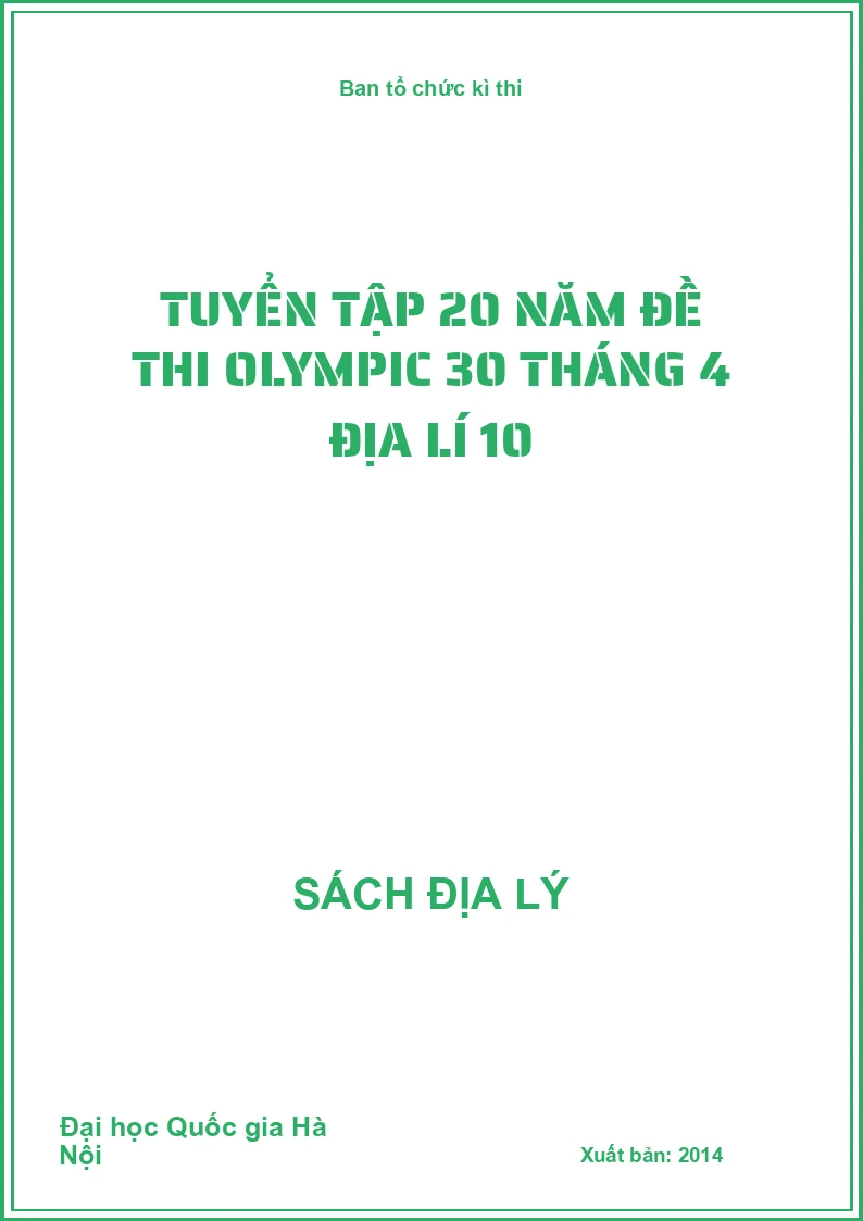 Tuyển tập 20 năm đề thi Olympic 30 tháng 4 Địa lí 10