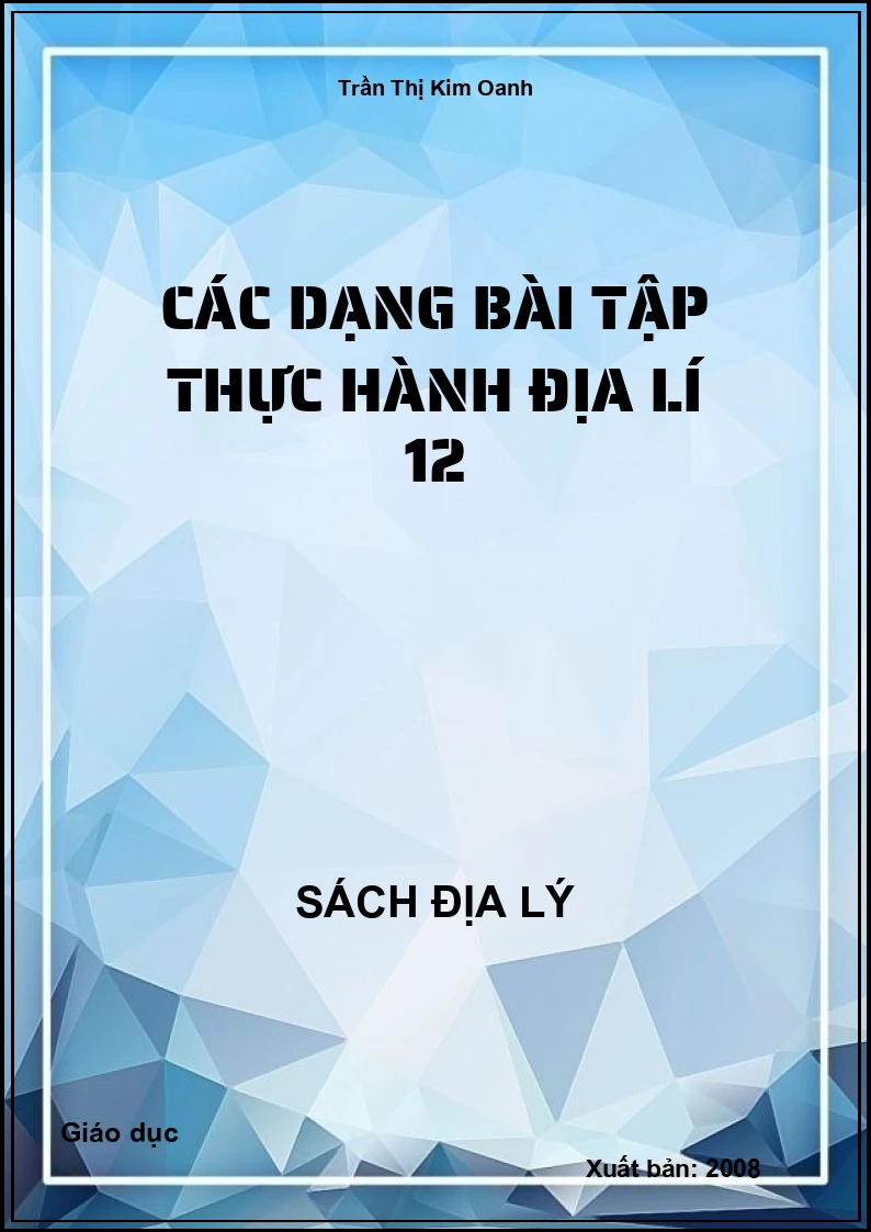 Các dạng bài tập thực hành Địa lí 12