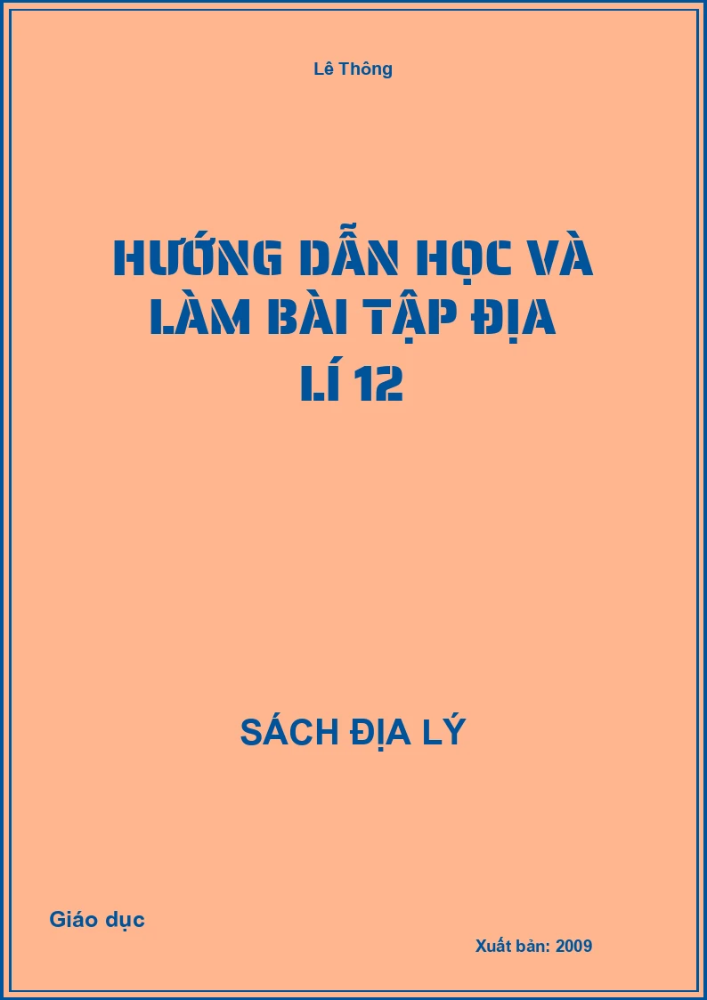 Hướng dẫn học và làm bài tập Địa lí 12