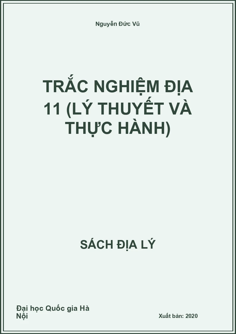 Trắc nghiệm Địa 11 (Lý thuyết và Thực hành)