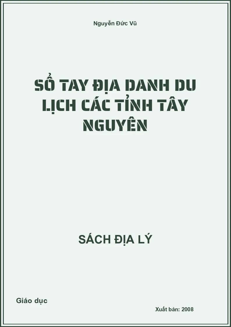 Sổ tay địa danh du lịch các tỉnh Tây Nguyên