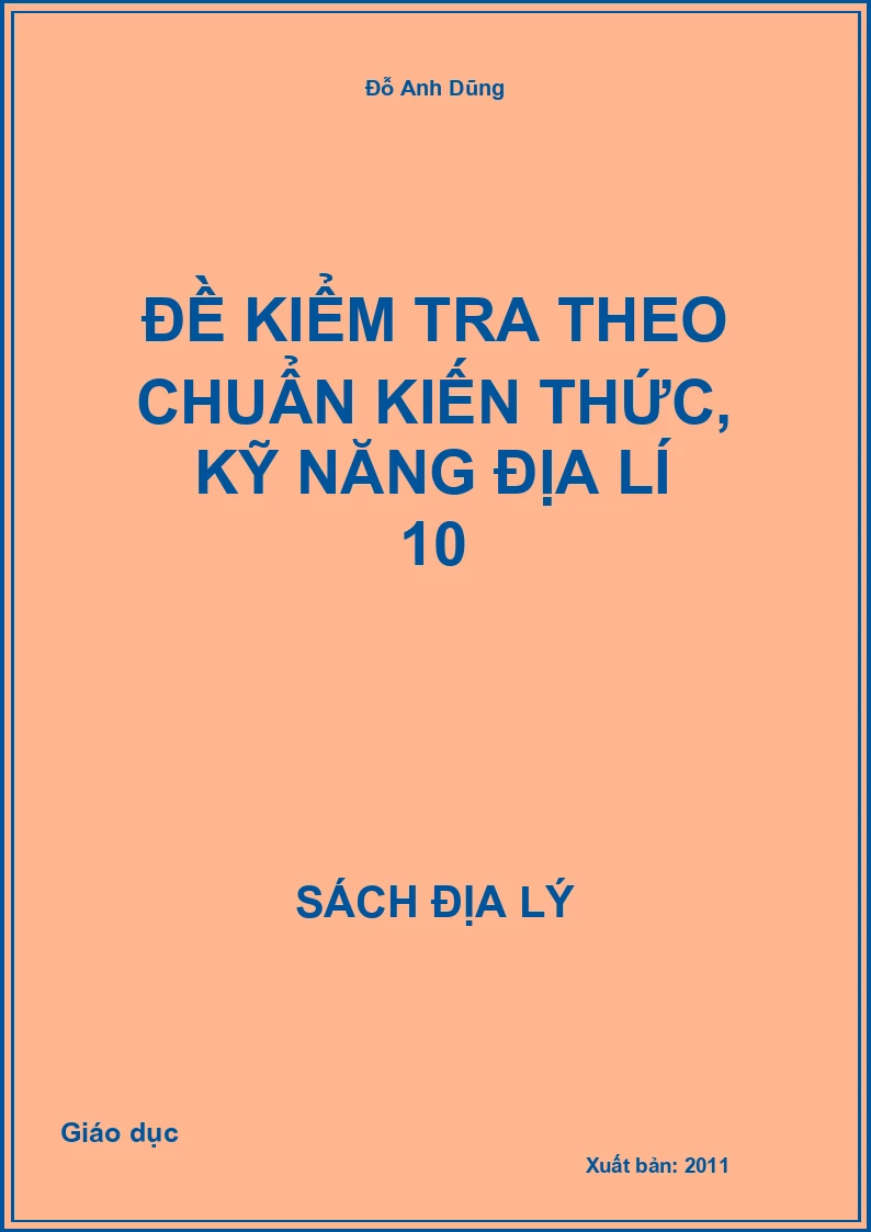 Đề kiểm tra theo chuẩn kiến thức, kỹ năng Địa lí 10