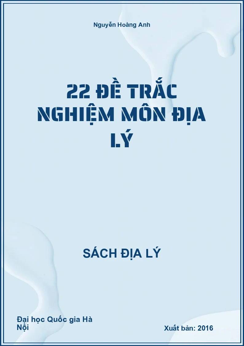 22 đề trắc nghiệm môn Địa Lý