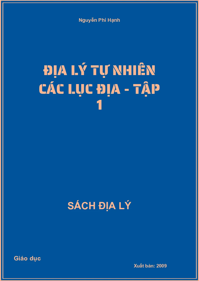 Địa lý tự nhiên các lục địa - Tập 1