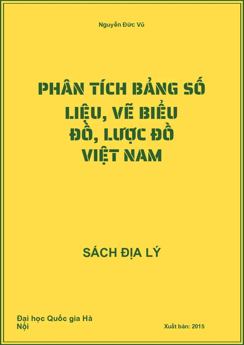 Phân tích bảng số liệu, vẽ biểu đồ, lược đồ Việt Nam