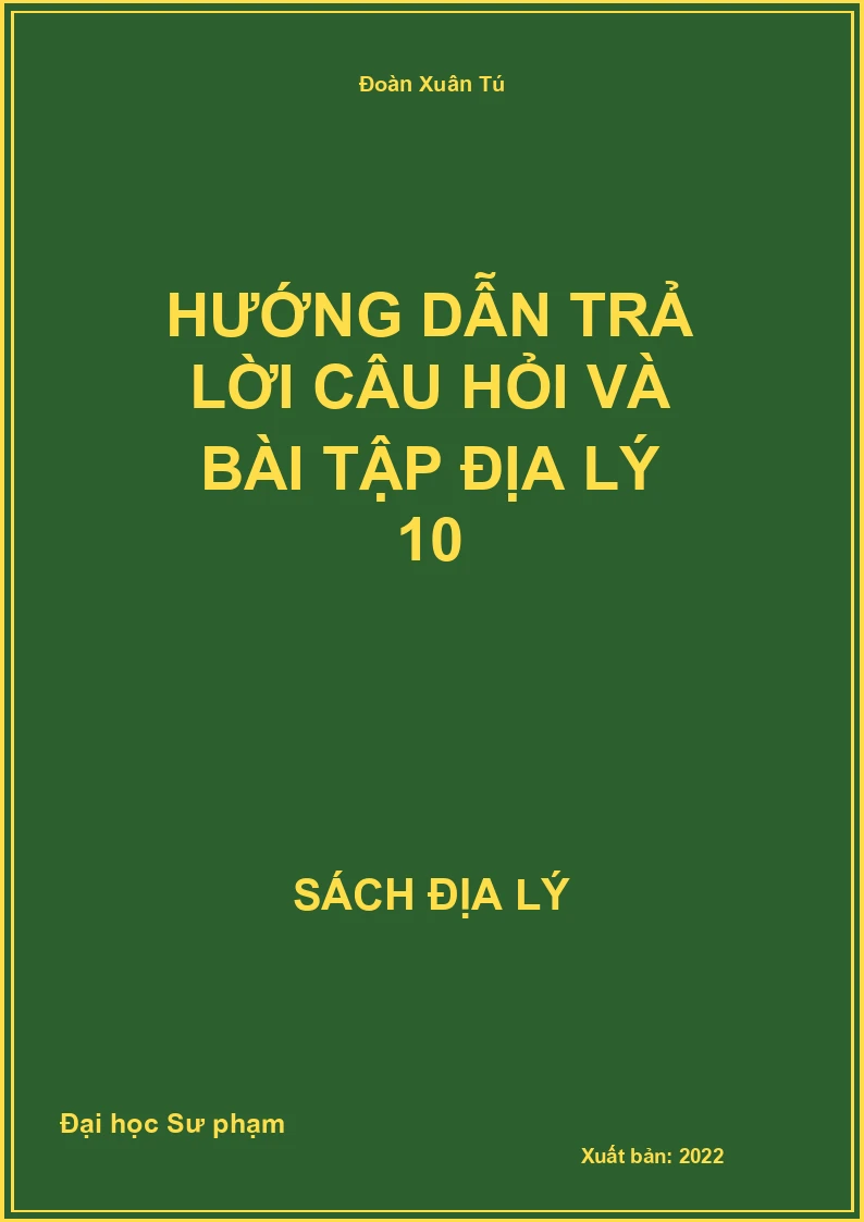 Hướng dẫn trả lời câu hỏi và bài tập Địa lý 10