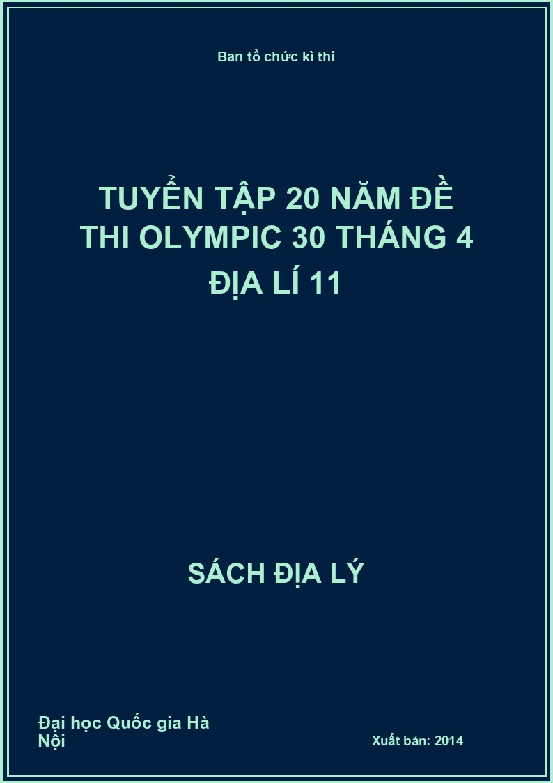 Tuyển tập 20 năm đề thi Olympic 30 tháng 4 Địa lí 11