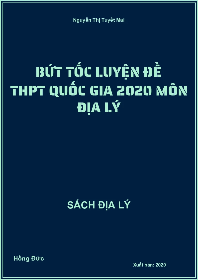 Bứt tốc luyện đề THPT Quốc gia 2020 môn Địa lý