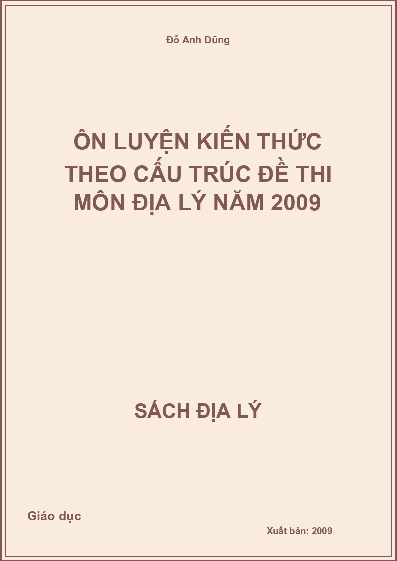 Ôn luyện kiến thức theo cấu trúc đề thi môn Địa lý năm 2009