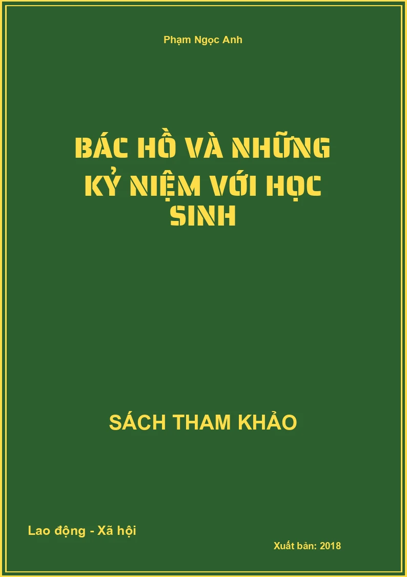 Bác Hồ và những kỷ niệm với học sinh