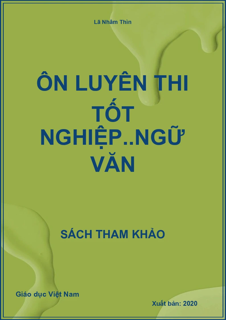 Ôn luyên thi tốt nghiệp..Ngữ văn