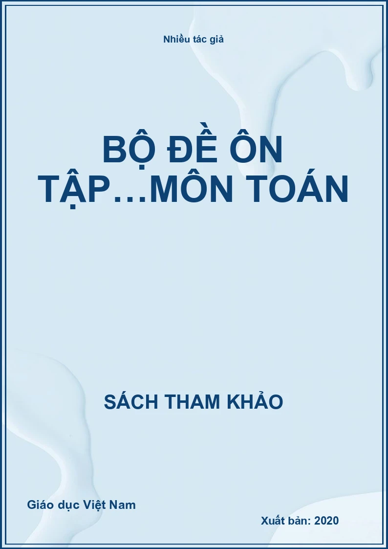Bộ đề ôn tập…môn Toán