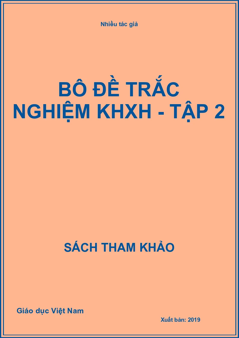 Bộ đề trắc nghiệm KHXH - Tập 2
