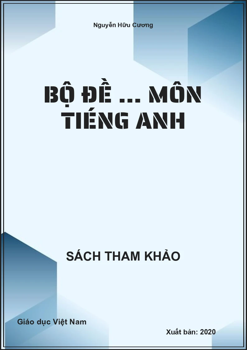 Bộ đề … môn Tiéng Anh