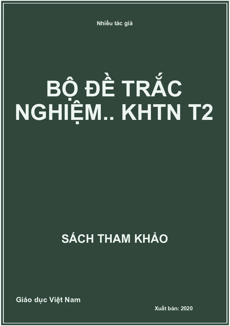 Bộ đề trắc nghiệm.. KHTN T2