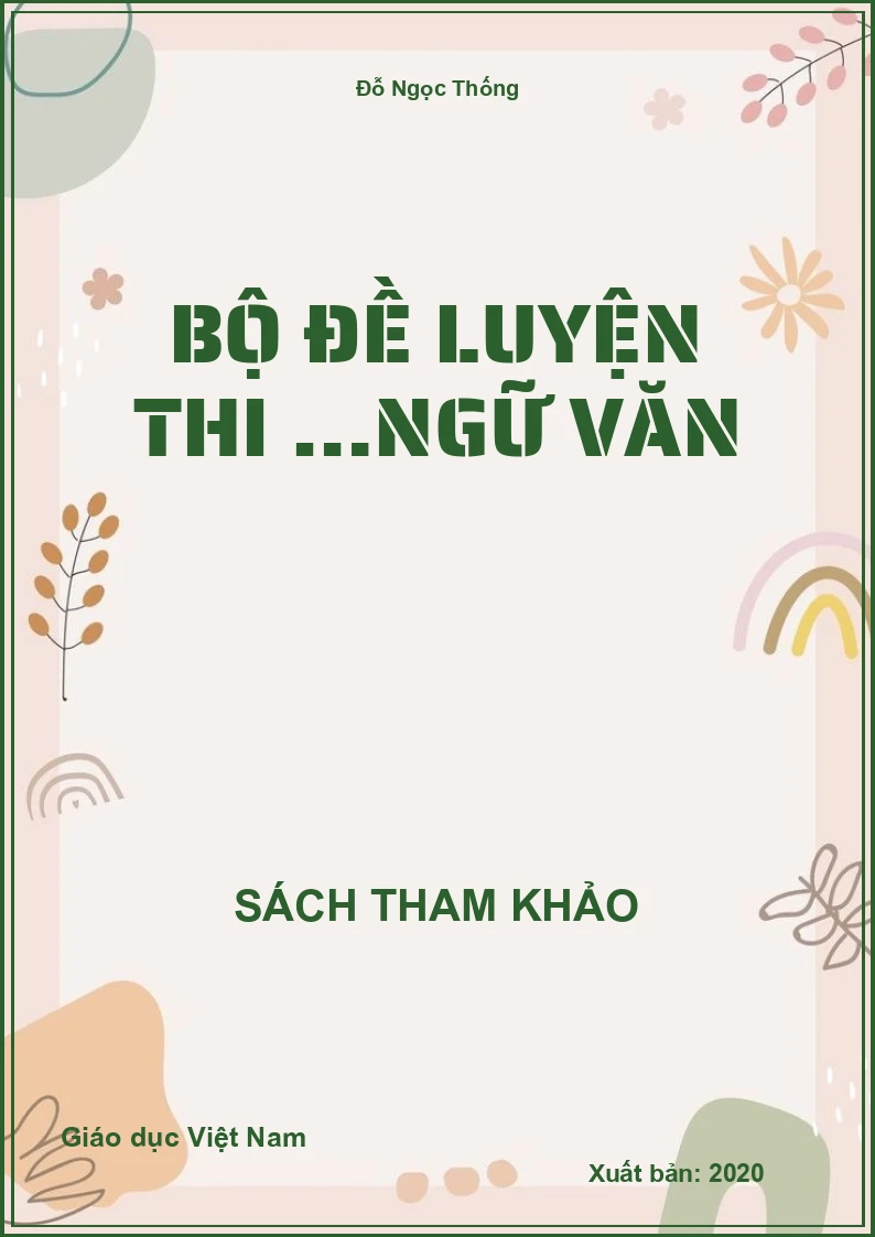 Bộ đề luyện thi …Ngữ văn