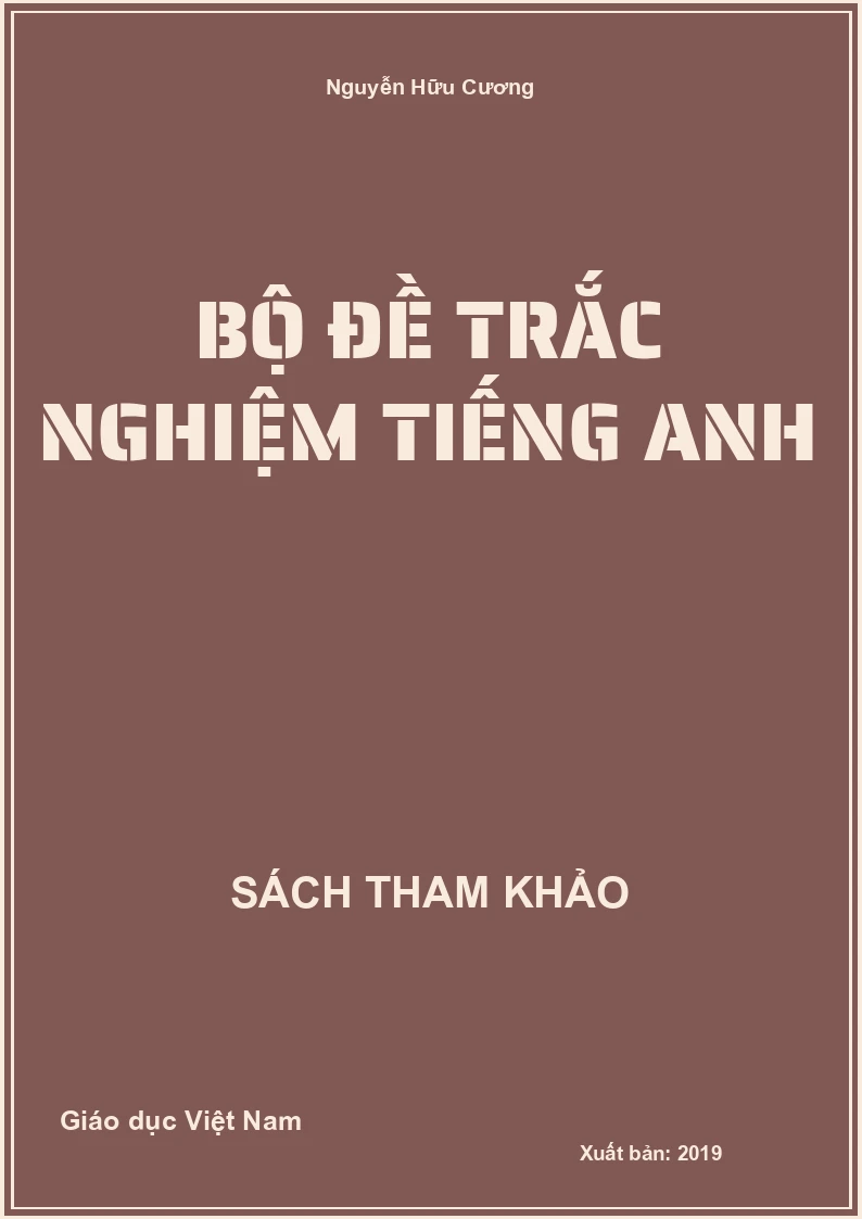 Bộ đề trắc nghiệm Tiếng Anh