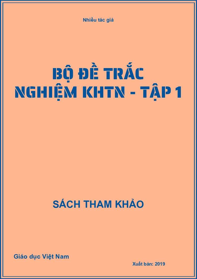 Bộ đề trắc nghiệm KHTN - Tập 1