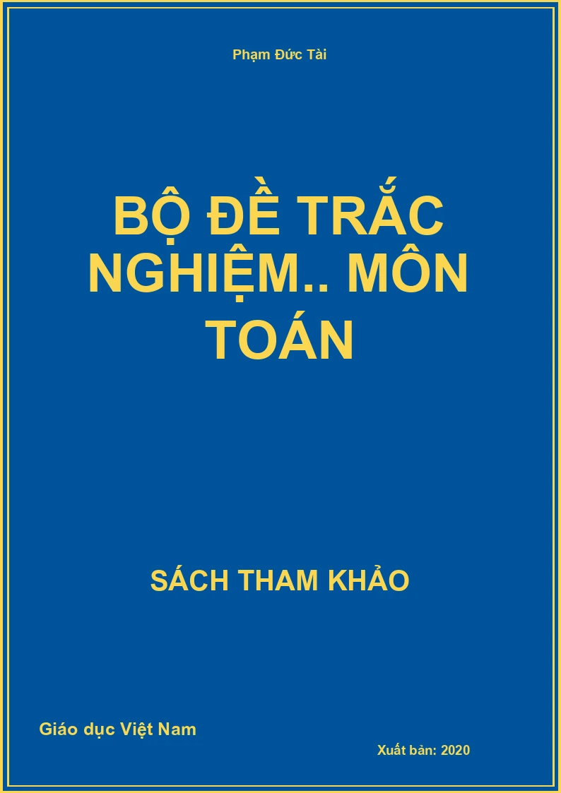 Bộ đề trắc nghiệm.. Môn Toán