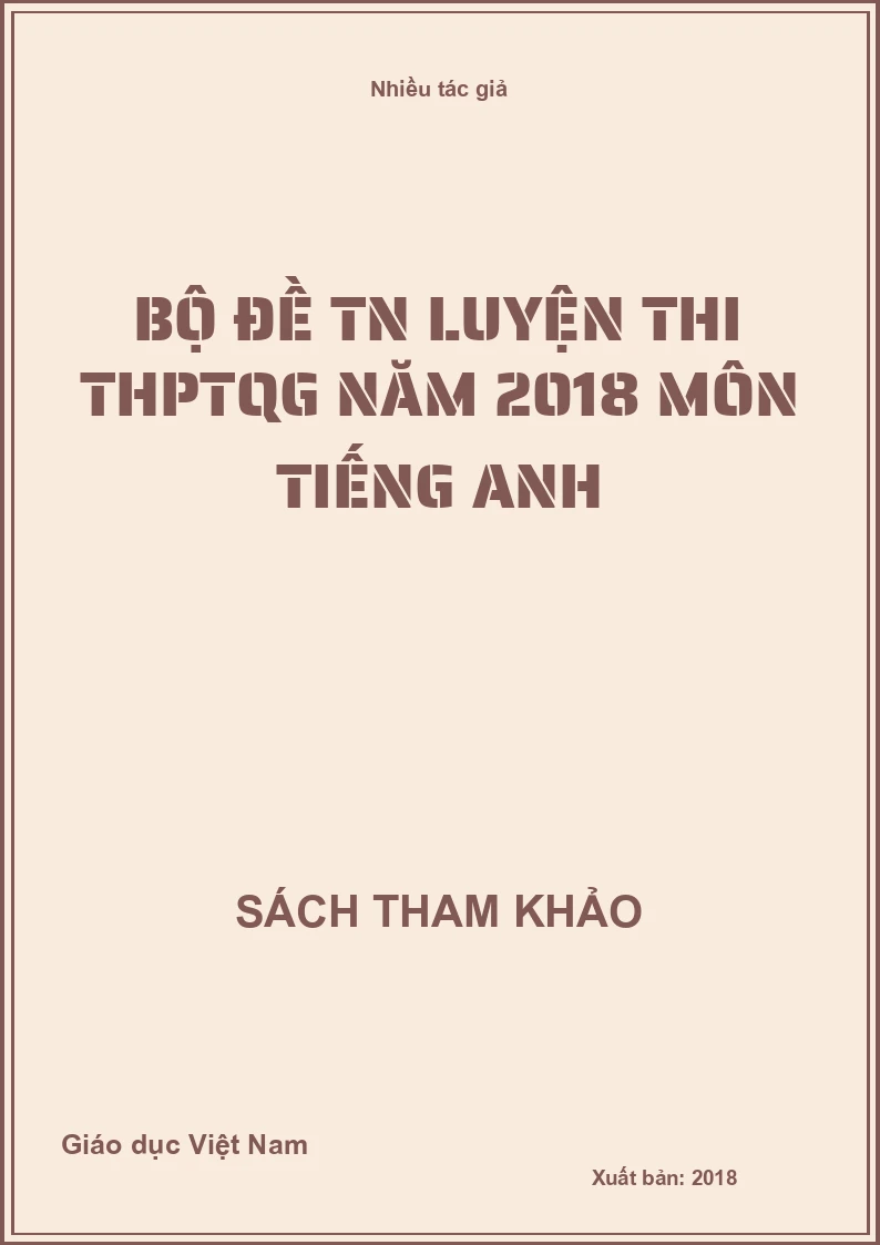 Bộ đề TN luyện thi THPTQG năm 2018 môn Tiếng Anh