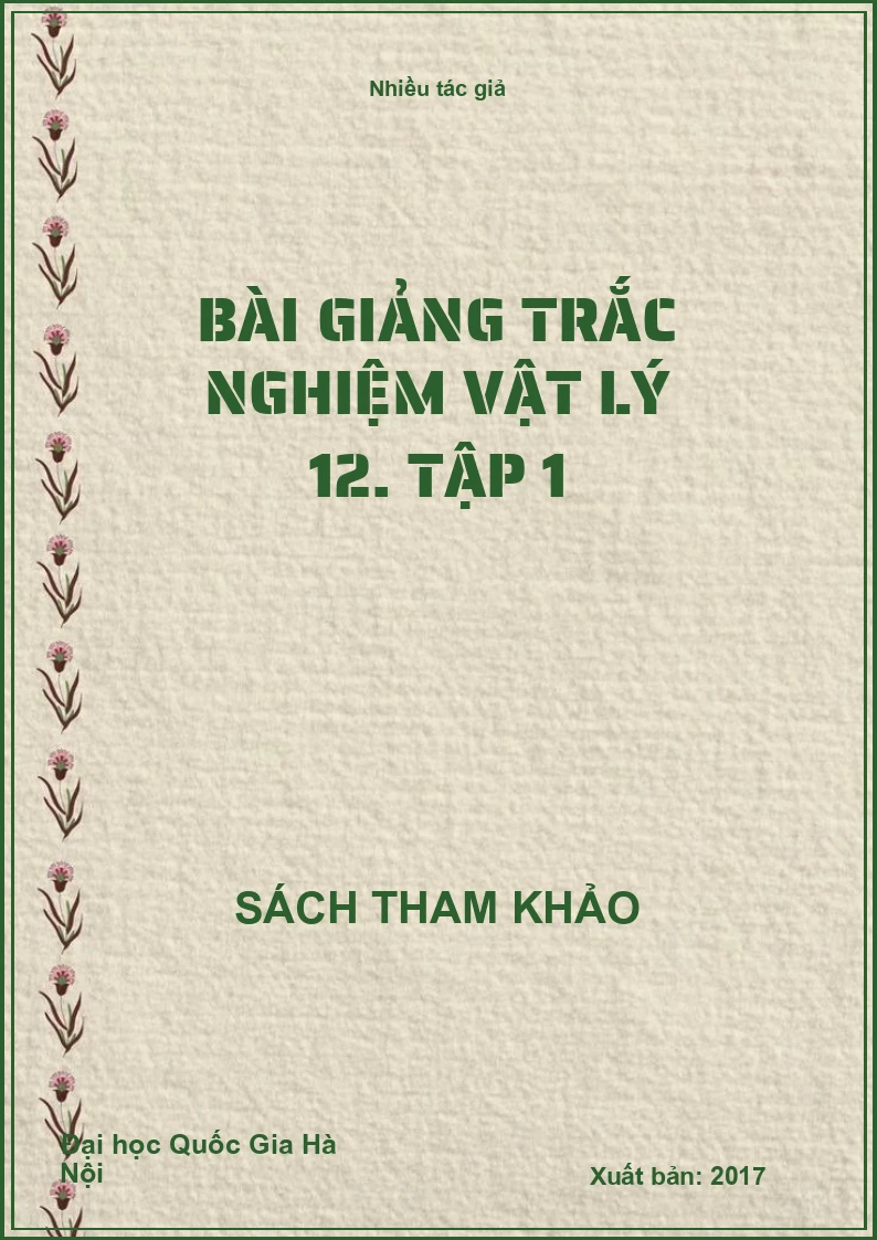 Bài giảng trắc nghiệm Vật lý 12. Tập 1