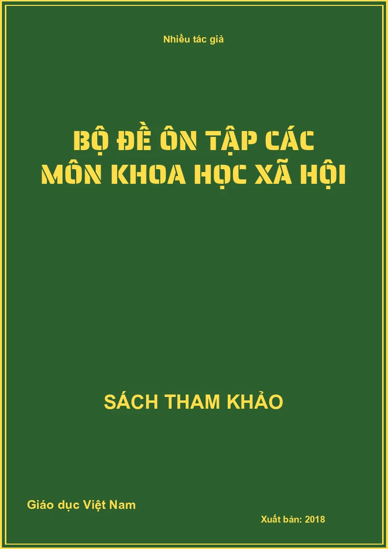 Bộ đề ôn tập các môn Khoa học Xã Hội