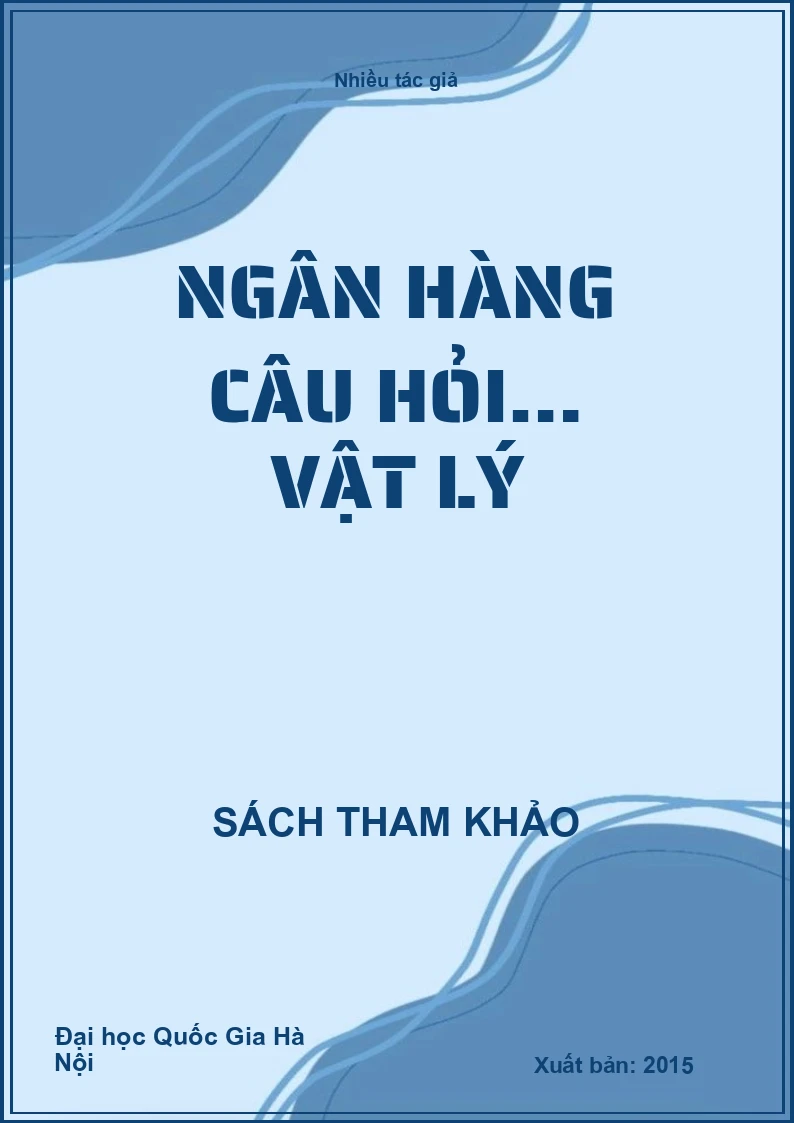 Ngân hàng câu hỏi… Vật lý