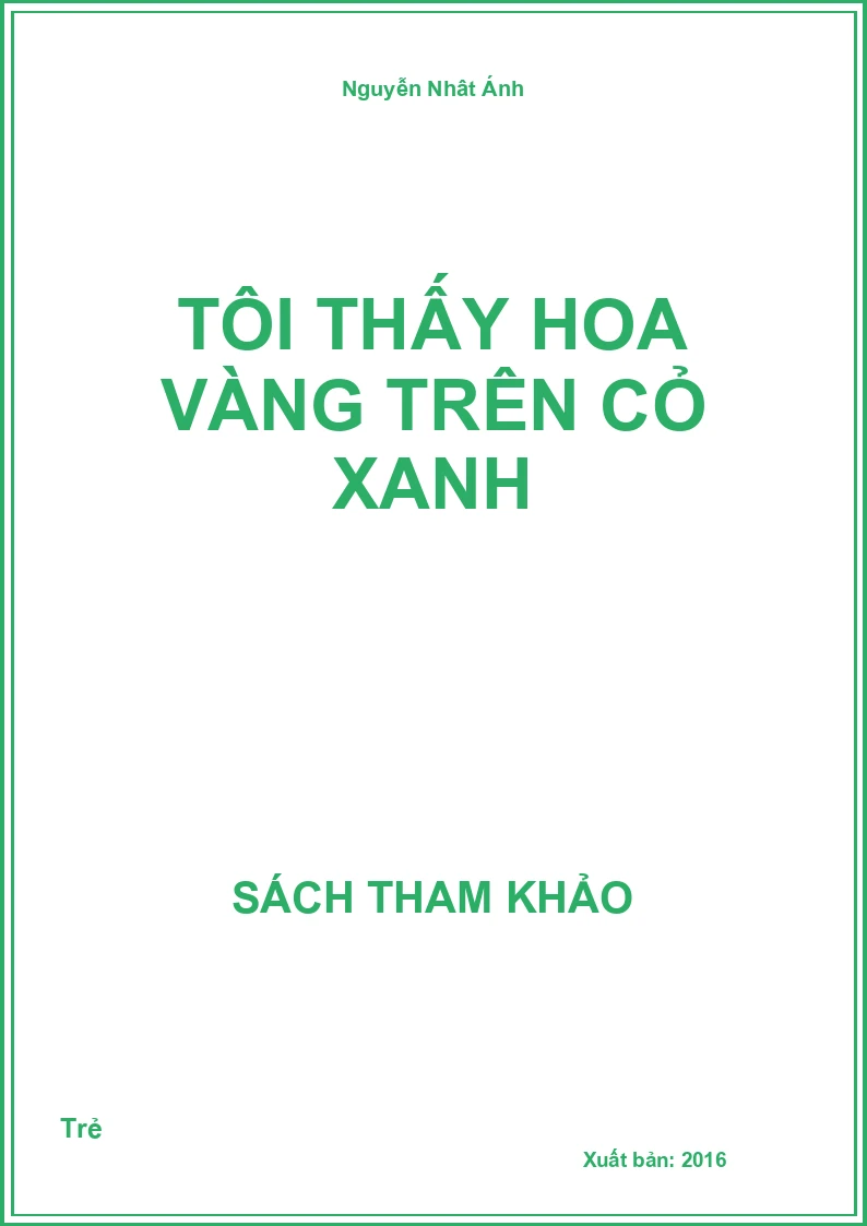 Tôi thấy hoa vàng trên cỏ xanh