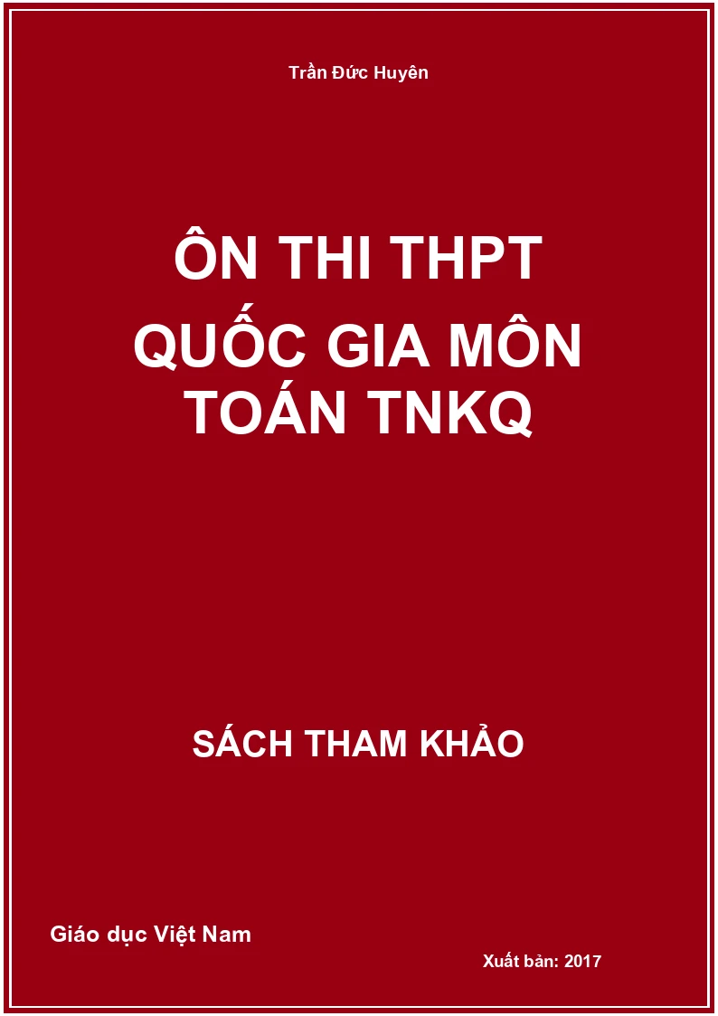 Ôn thi THPT Quốc gia môn Toán TNKQ