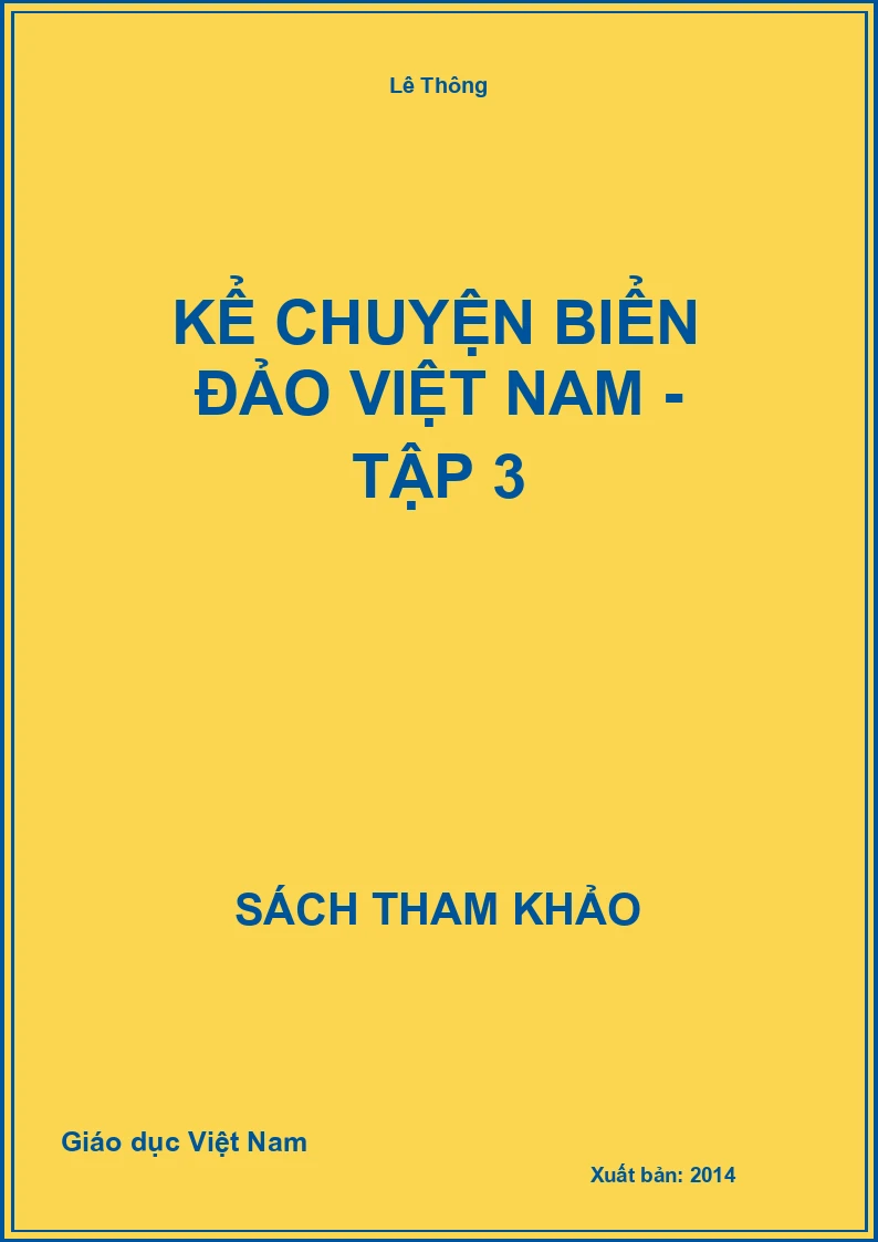 Kể chuyện biển đảo Việt Nam - Tập 3