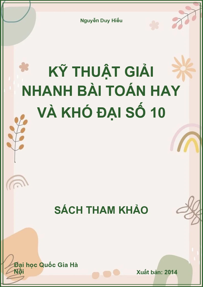 Kỹ thuật giải nhanh bài toán hay và khó Đại số 10