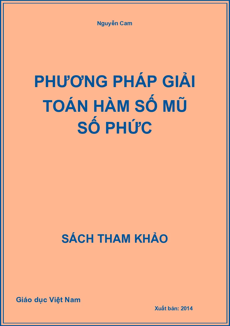 Phương pháp giải toán Hàm số mũ số phức
