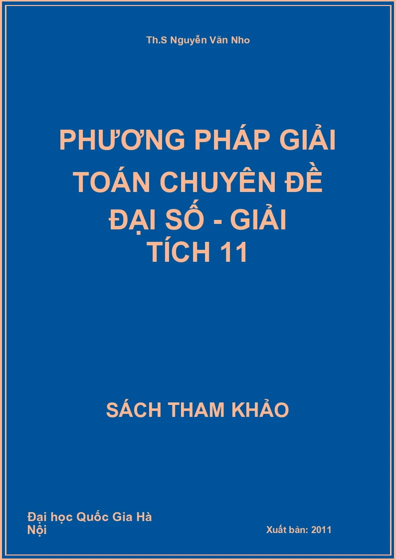 Phương pháp giải toán chuyên đề Đại số - Giải tích 11