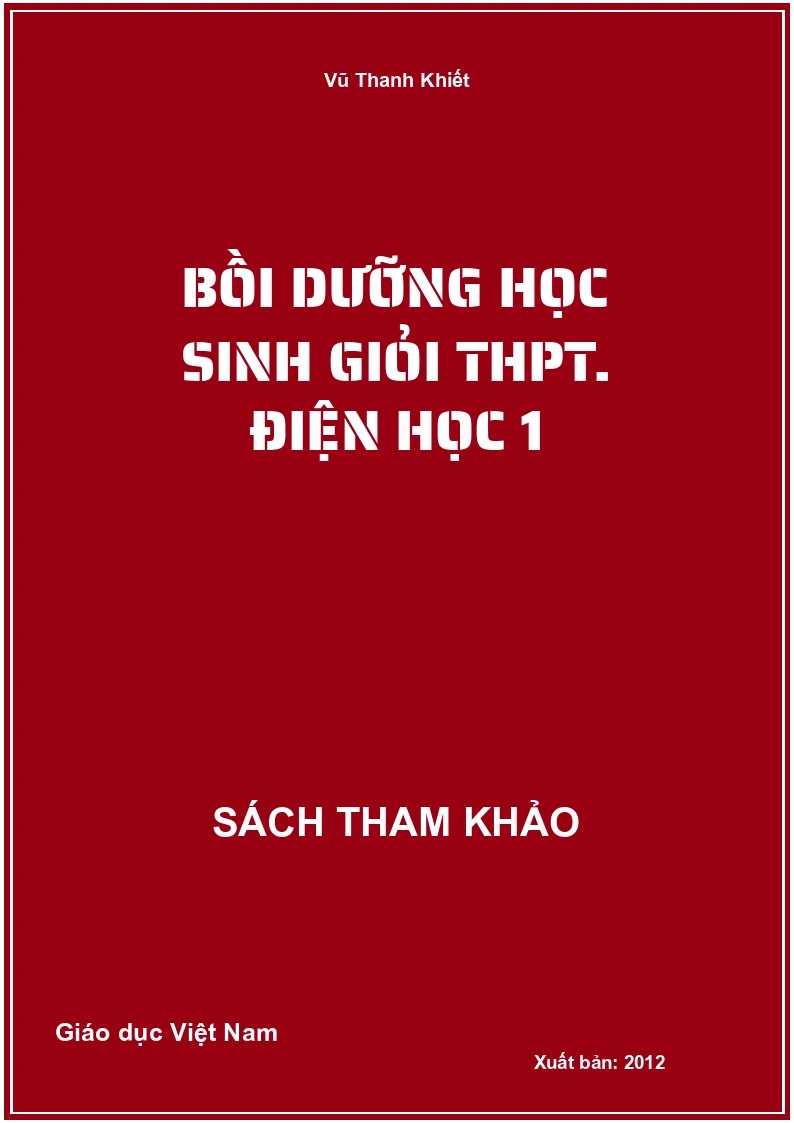 Bồi dưỡng học sinh giỏi THPT. Điện học 1