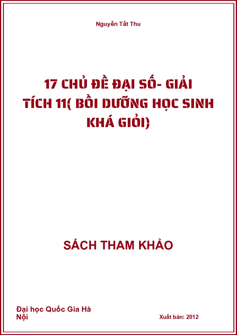 17 chủ đề đại số- Giải tích 11( bồi dưỡng học sinh khá giỏi)