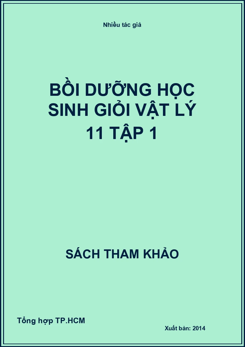 Bồi dưỡng học sinh giỏi Vật lý 11 Tập 1
