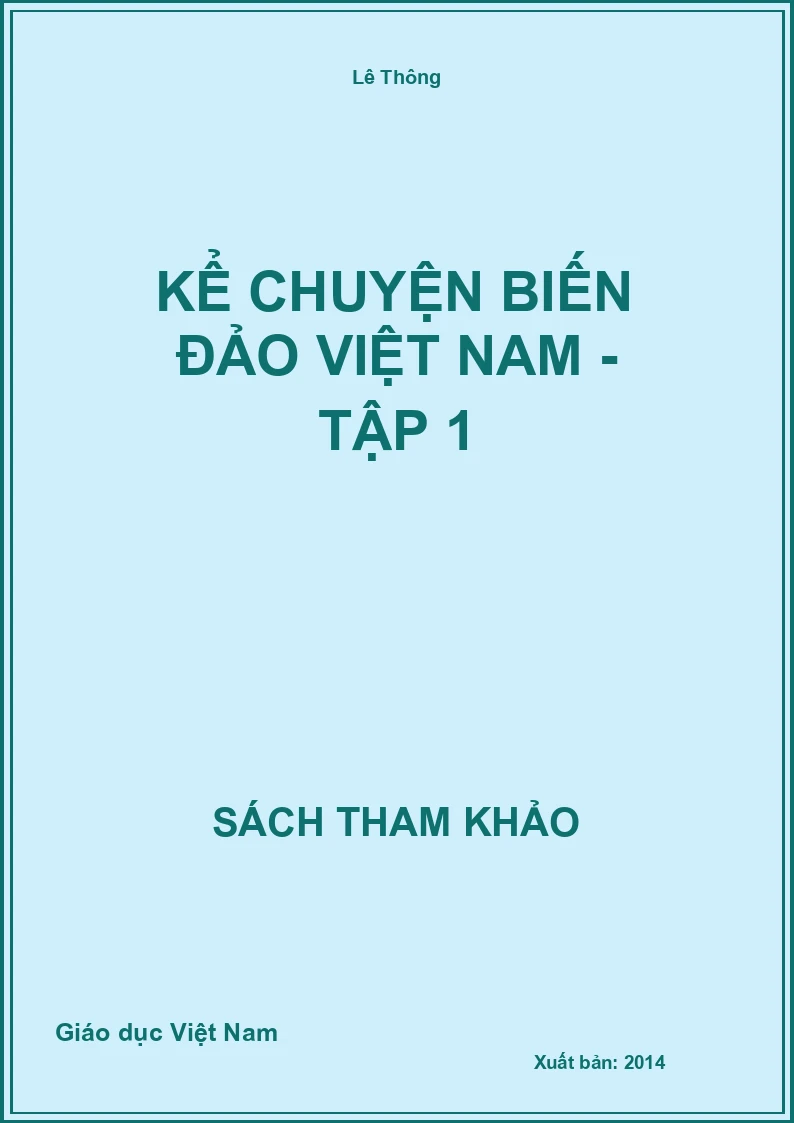 Kể chuyện biến đảo Việt Nam - Tập 1