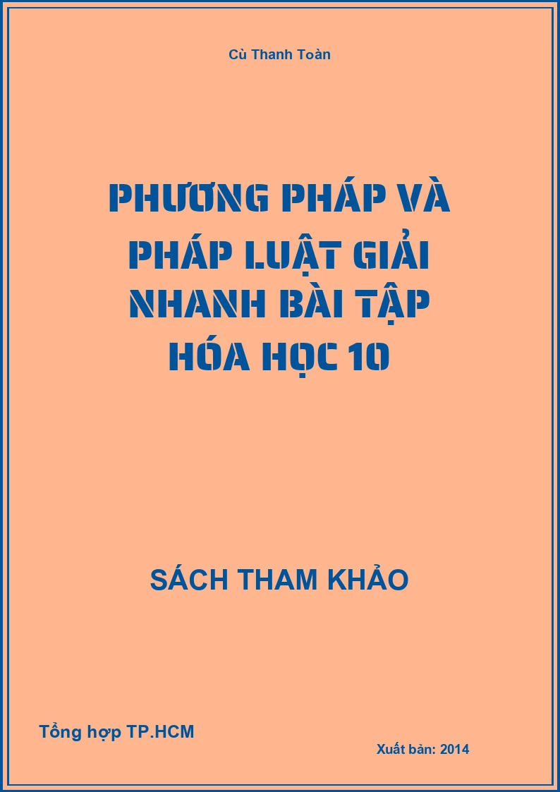 Phương pháp và Pháp luật giải nhanh bài tập Hóa học 10