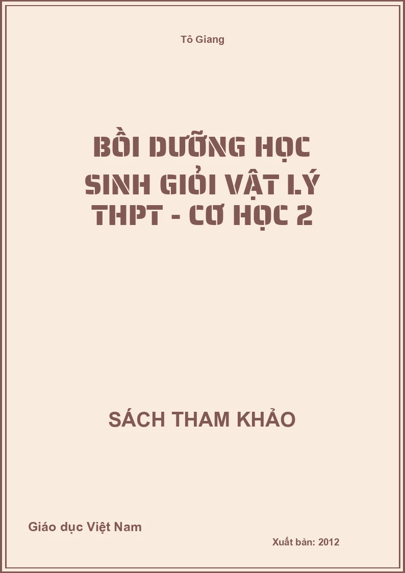 Bồi dưỡng học sinh giỏi vật lý THPT - Cơ học 2