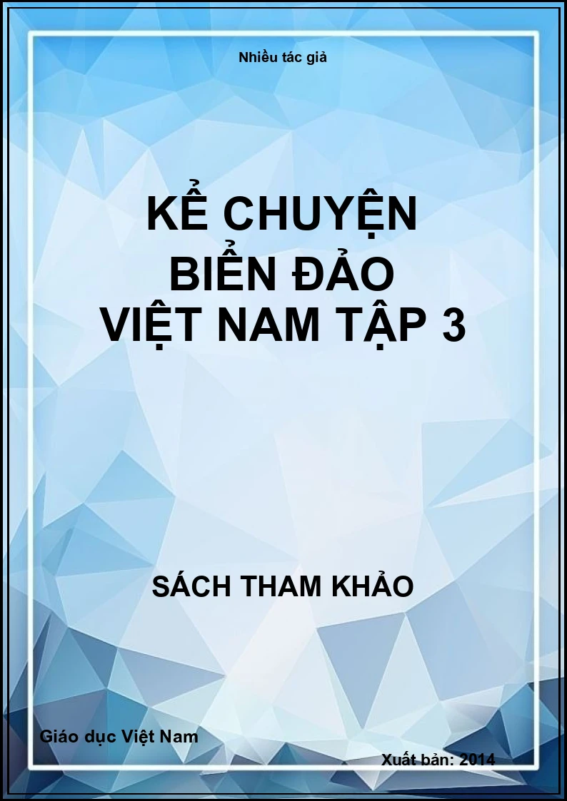 Kể chuyện biển đảo Việt Nam Tập 3