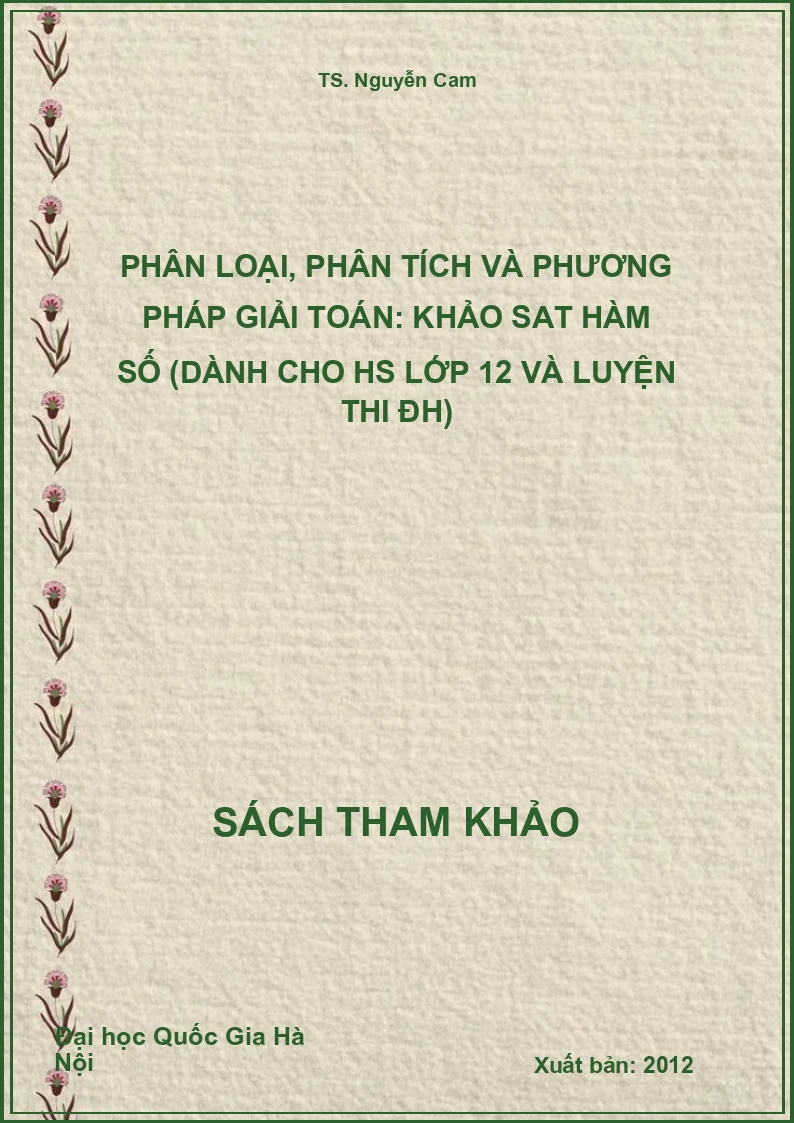 Phân loại, phân tích và phương pháp giải toán: Khảo sat hàm số (dành cho HS lớp 12 và luyện thi ĐH)